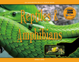 Reptiles & Amphibians: An Augmented Reality Popup Book